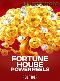 Fortune House Power Reels