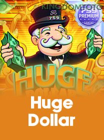 Huge Dollar